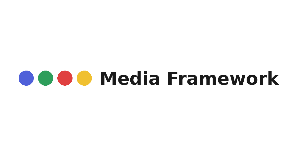 Media Framework - Facilitators of Business Intelligence